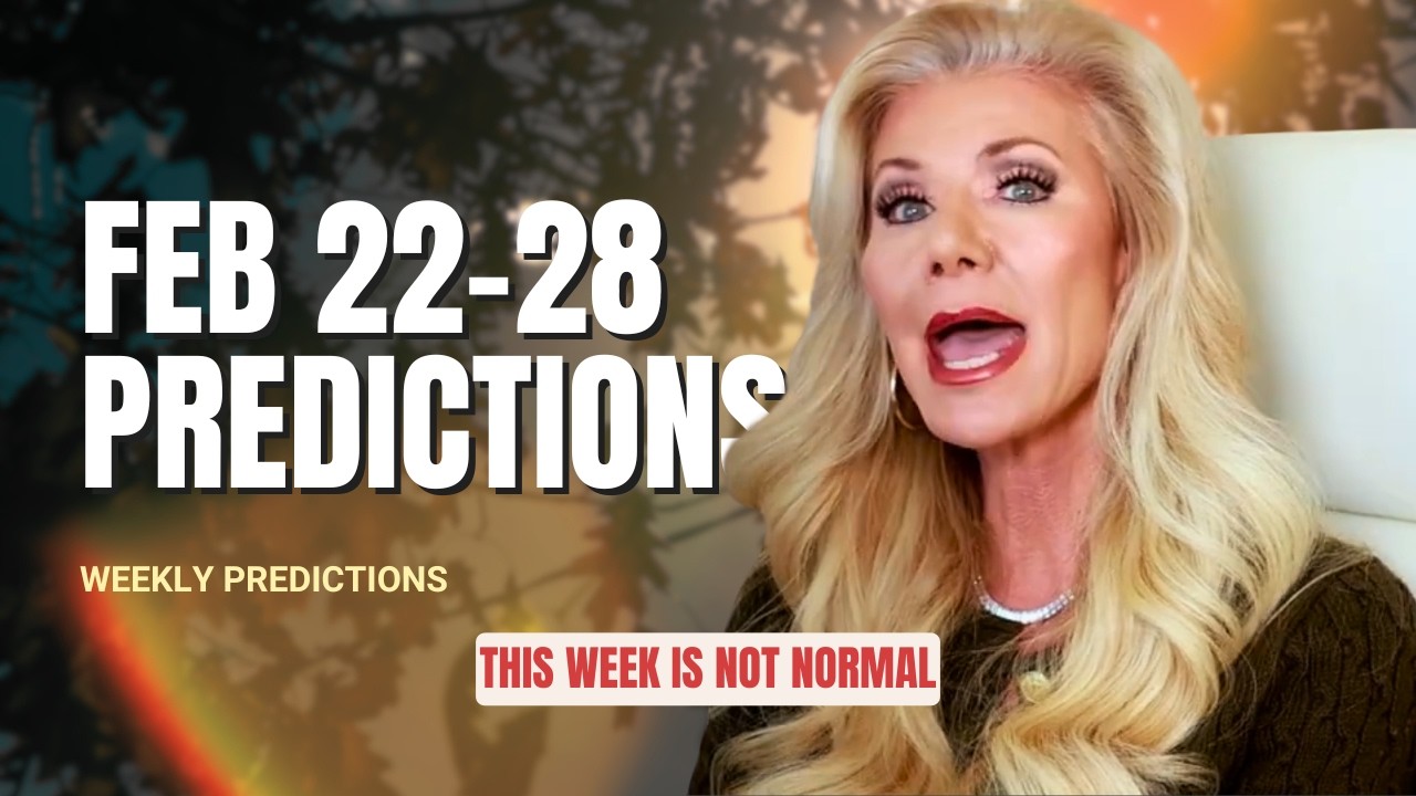 February 22-28 2026 Weekly Predictions Don't Miss This Alignment