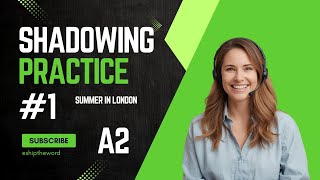 Shadowing English Speaking Practice #1 | Speaking English Fluently | Level A2