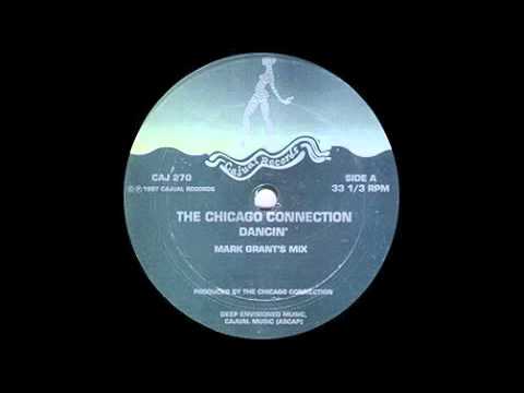 The Chicago Connection (Dancin  Mark Grants Mix)