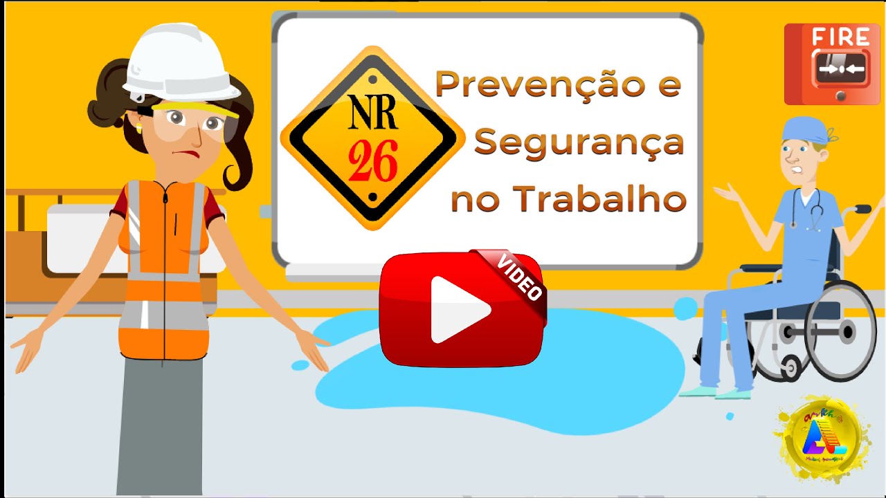 NR 26: Prevenção e Segurança no Trabalho.