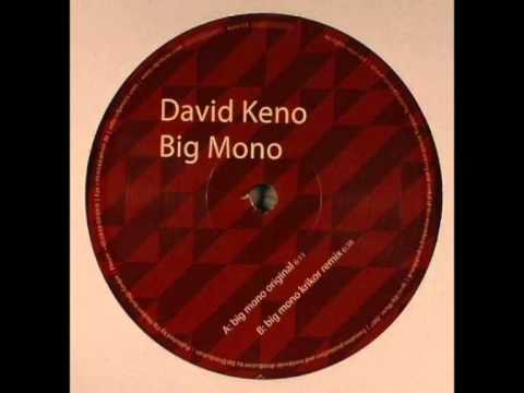 David Keno - Big Mono - Krikor Remix