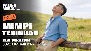 Download lagu MIMPI TERINDAH - ELVI SUKAESIH - POP DANGDUT MODERN COVER BY HARMONY DIGITAL mp3