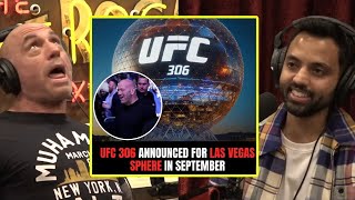 The UFC Is Coming To The Sphere In Vegas! | Joe Rogan & Akaash Singh