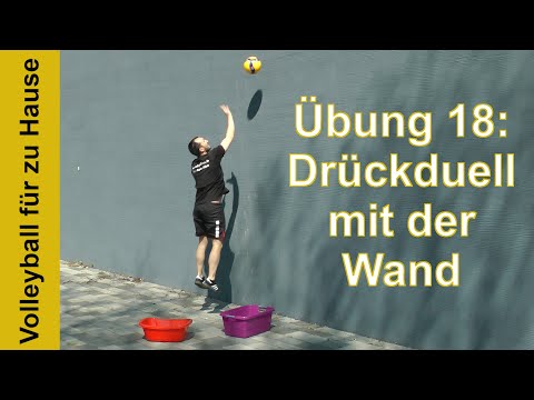 Volleyball für zu Hause - Übung 18: Drückduell gegen die Wand