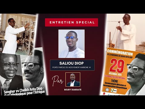 Entretien Spécial Cheikh Anta Diop - Invité Saliou Diop : héritage, enseignement, politique...