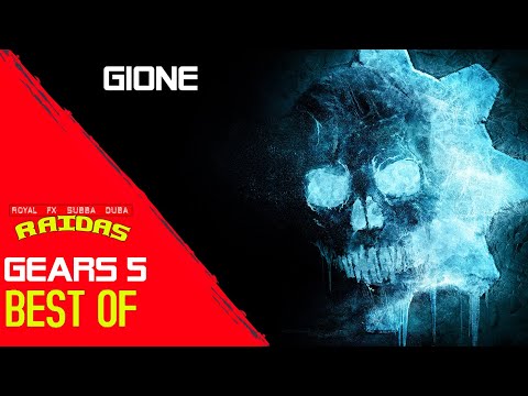 Gears 5 "BestOf" qione [Royal fx subba duba RAIDAS]