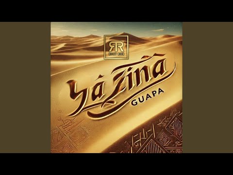 YA ZINA (GUAPA)