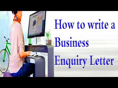 How to write a Business Enquiry Letter. Video