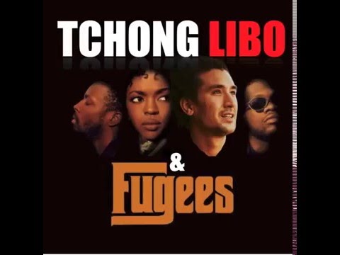 TCHONG LIBO x FUGEES - Fu Gee La Road #Classic