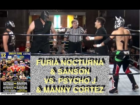 Sansón & Furia Nocturna vs. Psycho J & Manny Cortez -- 7/12/19