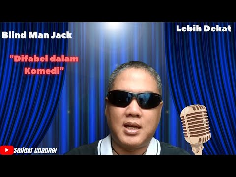 Difabel dalam Komedi feat. Blind Man Jack | Solider TV