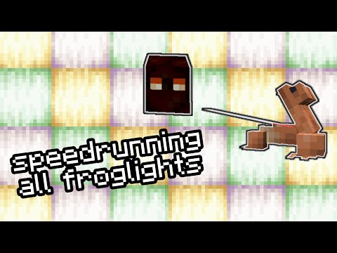 speedrunning all froglights in minecraft