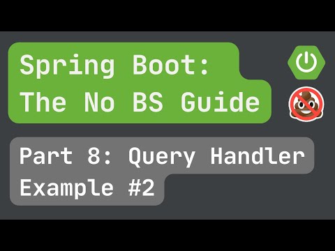 Spring Boot pt. 8: Query Handler #2