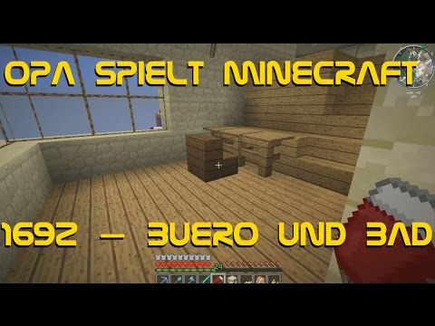 Opa spielt Minecraft 1692 – Büro und Bad