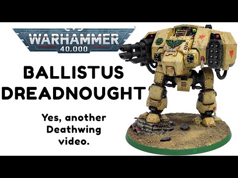 Paint and Weather A Warhammer 40K Deathwing Ballistus Dreadnought