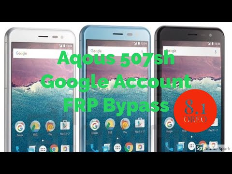 Sharp Aqous 507sh Google Account Frp Bypass| japanes Phone Google Account Bypass Android One