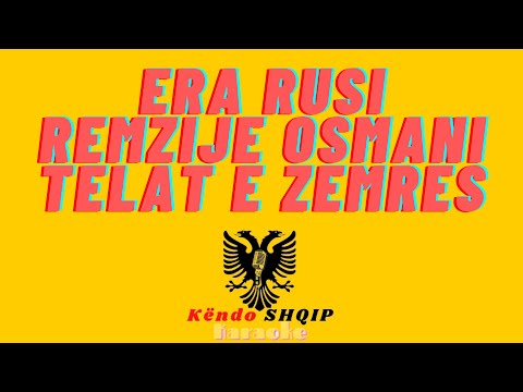Era Rusi ft. Remzije Osmani - Telat e Zemres Karaoke Shqip | Sing Albanian | Këndo Shqip