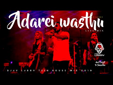 Adarei wasthu (Tech House live remix)