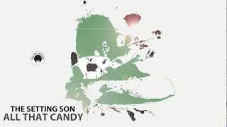 The Setting Son - All That Candy