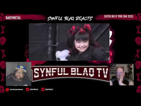 SkellyBros Play that ISH! Synful Blaq Reacts - BABYMETAL - Catch me if you can