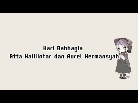 Hari Bahhagia ( Atta Halilintar dan Aurel Hermansyah)