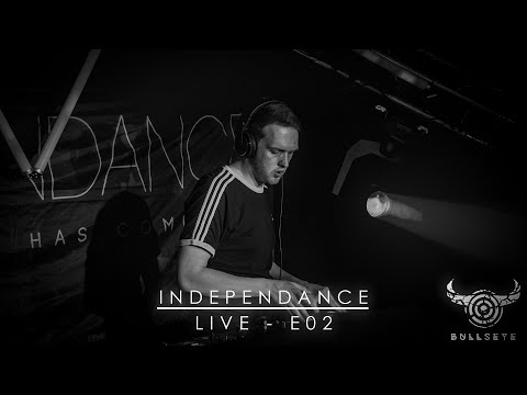 INDEPENDANCE LIVE E02 - BULLSEYE