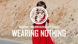 Dagny - Wearing Nothing (Lyrics)