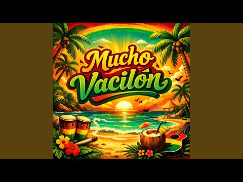 Mucho Vacilon (feat. Mitchell Anes)