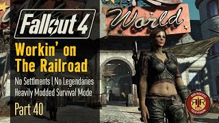 Fallout 4 - Workin on The Railroad - No Settlements - No Legendaries - Alternate Start Survival Mode - Part 40