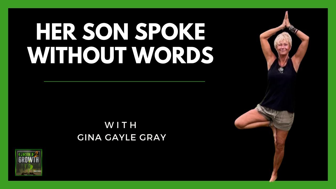 Her Son Never Spoke So She Learned To Listen To The Silence with Gina Gayle Gray EP 398