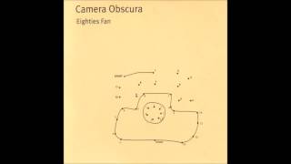 Camera Obscura - Eighties Fan