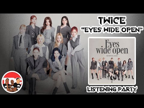 Twice "Behind The Mask" Eyes Wide Open" Album Listening Party