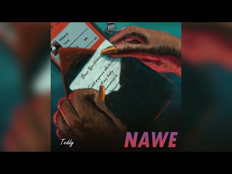 Teddy - Nawe (Happier) (Official Lyric Video)
