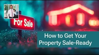 How to Get Your Property Sale-Ready in 5 Steps