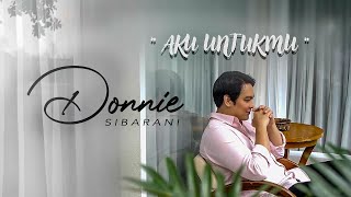 Download lagu Donnie Sibarani - Aku Untukmu mp3