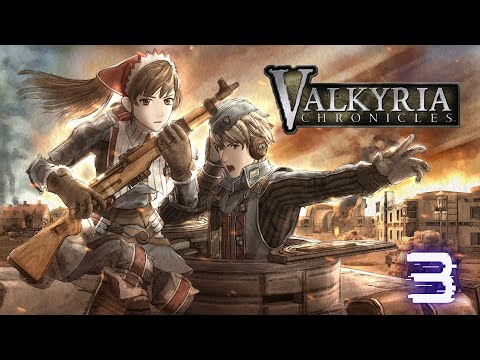 Let's Play-Valkyria Chronicles Remastered-Part 3