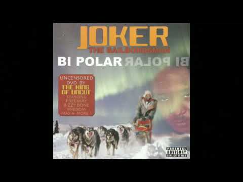 Joker The Bailbondsman - Money In A Ziploc Bag feat Bizzy Bone
