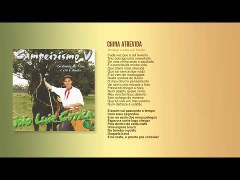 China Atrevida - João Luiz Corrêa & Grupo Campeirismo (Campeirismo V)