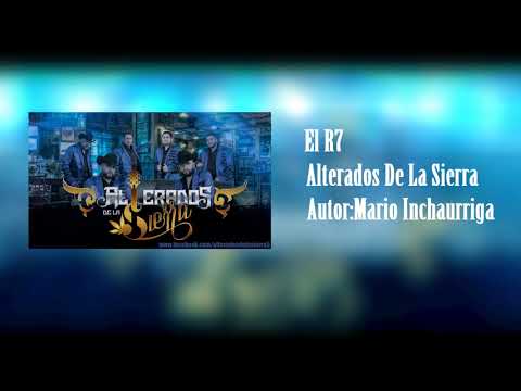 Alterados De La Sierra - El R7 (audio)