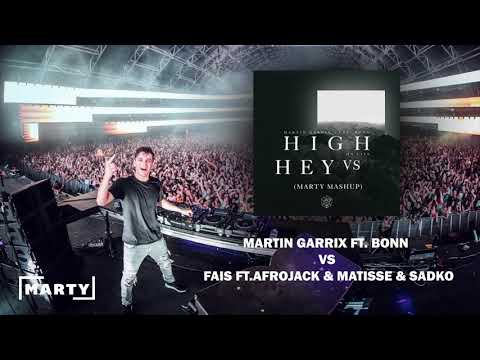 Martin Garrix ft. Bonn Vs Fais ft. Afrojack & Matisse & Sadko - High On Life Vs Hey (MARTY Mashup)