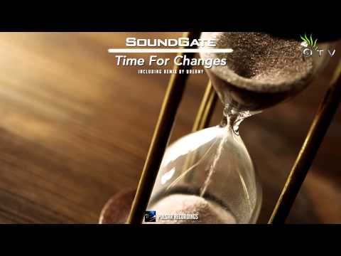 SoundGate - Time For Changes (Original Mix)