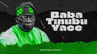 Dauda Kahutu Rarara- Baba Tinubu Yace - Official M