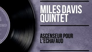 Miles Davis - Ascenseur pour l&#39;échafaud - Lift to the Gallows (Full Album)