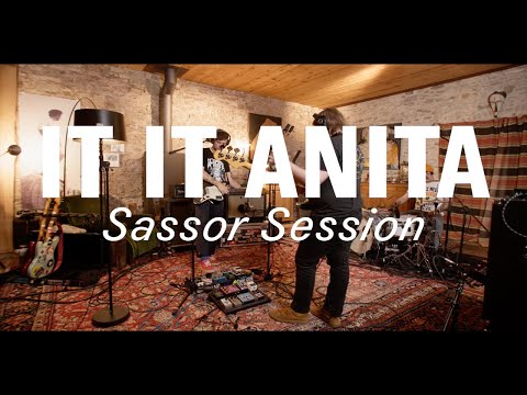 IT IT ANITA - Sassor Session (Crippling Guilt / Disgrace / Don't Bend (My Friend) )