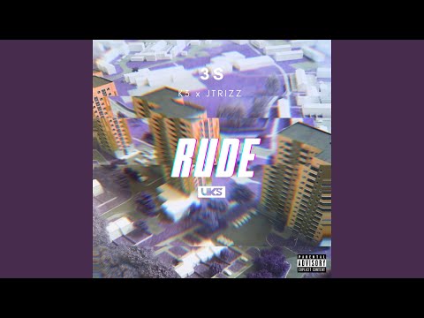 RUDE (feat. K3 x JTrizz)