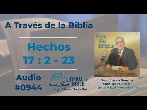 Hechos 17 : 2 - 23 #944 J Vernon McGee #hechos     #estudiosbiblicoscristianosevangelicos