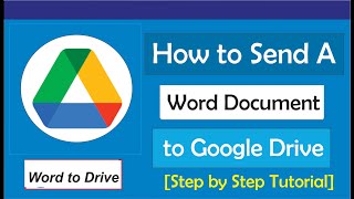 How to Send A Word Document to Google Drive