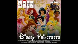 #277 "Dishonour on you, dishonour on your cow! The Best Disney Princess