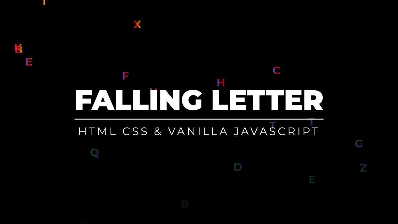Falling Letter Animation using HTML CSS & Vanilla JavaScript