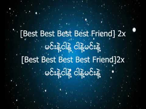 Best Friend Forever - Hlwan Paing - feat. Ni Ni Khin Zaw (lyrics)